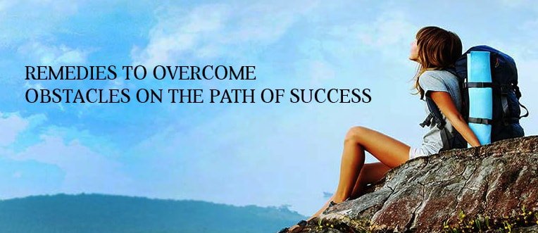 Remedies to Overcome Obstacles on the Path of Success